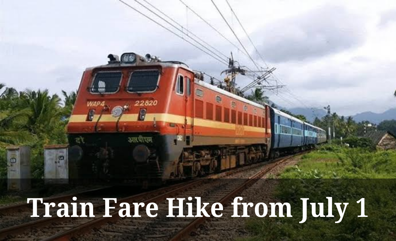 Train Fare Hike from July 1