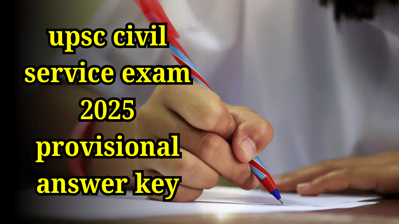 UPSC Civil Service Exam 2025